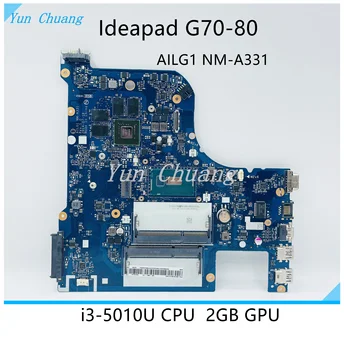 5B20H70646 Материнская плата AILG1 NM-A331 для lenovo ideapad G70-80 G70-70 материнская плата ноутбука с процессором I3-5010U 2 ГБ GPU DDR3L