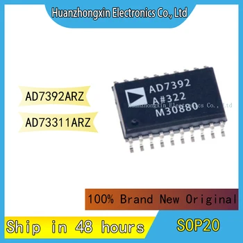 AD7392ARZ AD73311ARZ SOP20 100% Абсолютно новый оригинальный чип интегральной схемы микроконтроллера