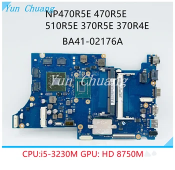 BA41-02176A BA92-12465A Для Samsung NP470R5E NP510R5E NP370R5E NP370R4E Материнская плата Ноутбука С процессором i5-3230M HD8750M GPU DDR3