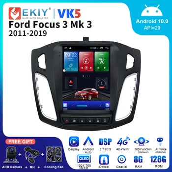 EKIY VK5 Автомобильное стерео Авторадио Для Ford Focus 3 Mk 3 2011-2019 Tesla Style Android 10 Мультимедийный Плеер Carplay GPS 2 Din DVD DSP