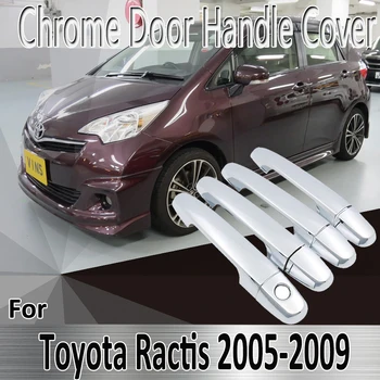 для Toyota Ractis XP100 2005 ~ 2009 2006 2007 2008 Наклейки для укладки Украшения Хромированная Дверная ручка Крышка Ремонт автомобильных аксессуаров
