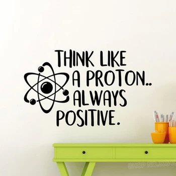 Думай Как Протон, Всегда Позитивная Наклейка На Стену, Научный Плакат, Вдохновляющая Цитата, Школьное Образование, Виниловая Наклейка, Художественный Декор L908