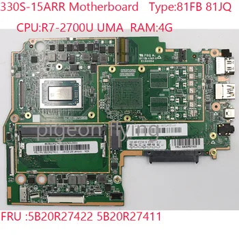 Материнская плата 330S-15ARR 81FB 81JQ для ноутбука Ideapad 330S-15ARR R7-2700U Оперативная память: 4G 5B20R27422 5B20R27411 100% Тест В порядке